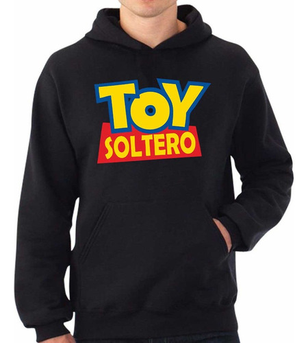 Buzo Canguro Toy Soltero Hoodie Calidad Premium