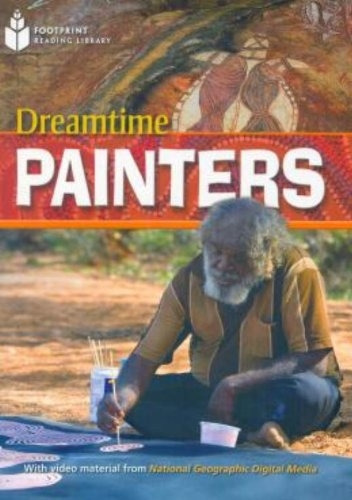Footprint Reading Library - Level 1 800 A2 - Dreamtime Painters: American English, de Waring, Rob. Editorial Cengage Learning Edições Ltda., capa mole em inglês, 2007