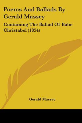 Libro Poems And Ballads By Gerald Massey: Containing The ...