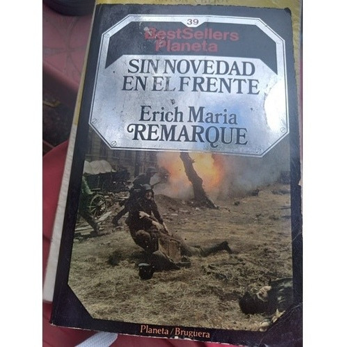 * Erich Maria Remarque - Sin Novedad En El Frente