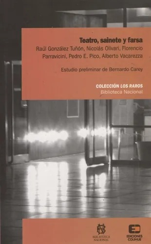 Libro Teatro, Sainete Y Farsa- Coleccion Los Raros 