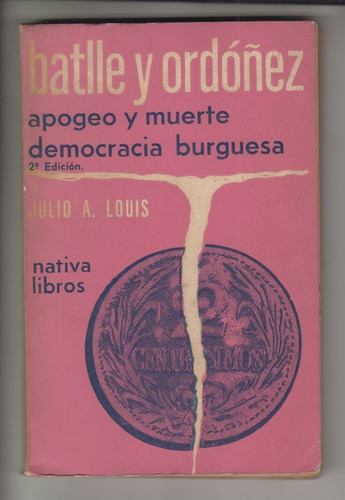 1972 Batlle Apogeo Y Muerte De La Decadencia Burguesa Louis