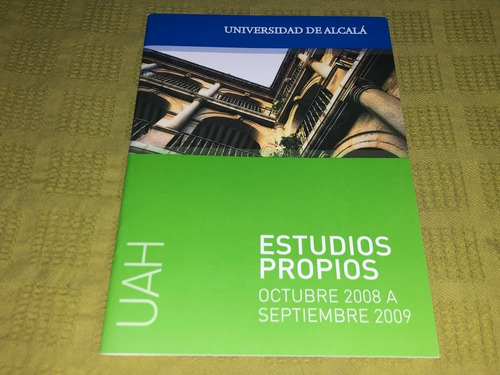 Estudios Propios Octubre 2008 A Septiembre 2009 - Uah (Usado)