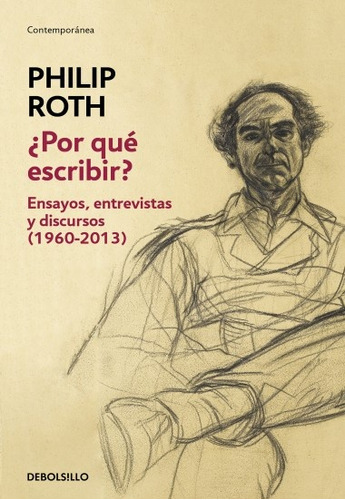 Roth, Philip -  Por Que Escribir?