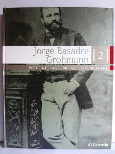 Historia De La República Del Perú - Jorge Basadre 2000 Vol 2