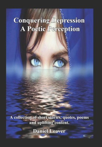 Libro: Conquering Depression A Poetic Perception: A Collecti
