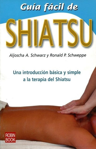 Shiatsu , Guia Facil De