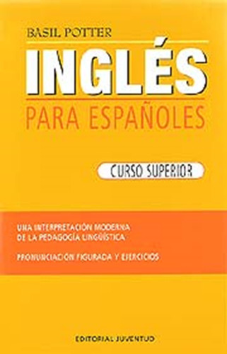 Ingles Para Españoles ( Curso Superior )