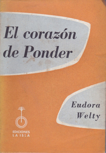 El Corazón De Ponder - Welty, Eudora