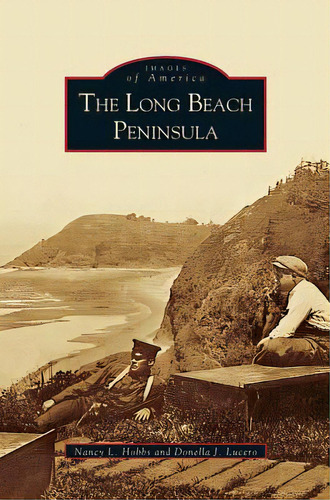 Long Beach Peninsula, De Hobbs, Nancy L.. Editorial Arcadia Lib Ed, Tapa Dura En Inglés