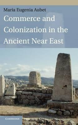 Commerce And Colonization In The Ancient Near East - Mari...