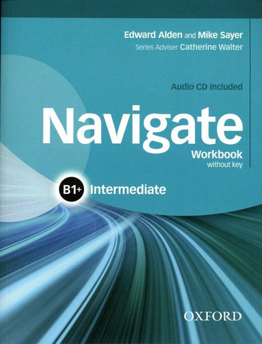 Navigate Intermediate B1 + - Workbook - Oxford