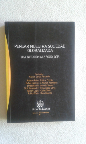 Pensar Nuestra Sociedad Globalizada - Manuel García Ferrando