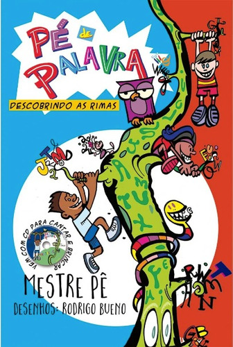 Pé de Palavra: Descobrindo As Rimas, de Pê, Mestre. Editora LiteraRUA Livros e Cultura de RUA EIRELI, capa mole em português, 2017