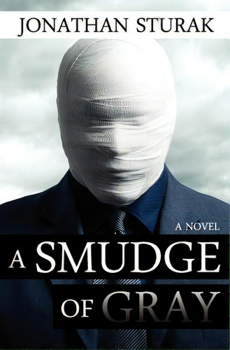 A Smudge Of Gray, De Sturak, Jonathan. Editorial Pendan Pub, Tapa Blanda En Inglés