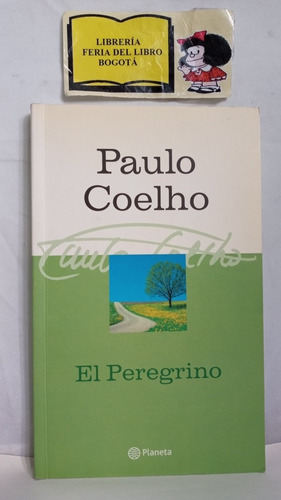 Paulo Coelho. El Peregrino