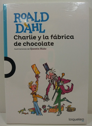 Charlie Y La Fabrica De Chocolate - Roald Dahl