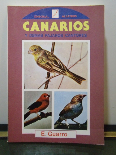 Adp Canarios Y Demas Pajaros Cantores E. Guarro / Albatros