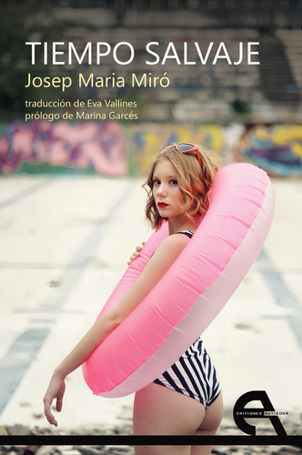 Tiempo Salvaje, De Miró, Josep Maria. Editorial Ediciones Antígona, S. L., Tapa Blanda, Edición 1 En Español, 2020