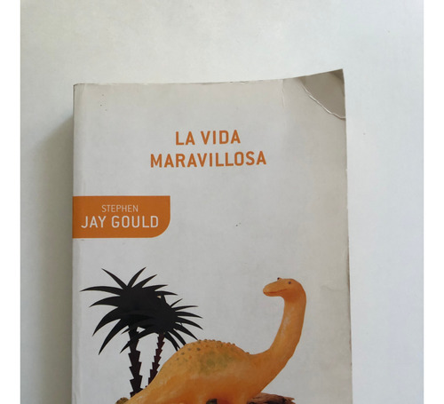 La Vida Maravillosa. Stephen Jay Gould 