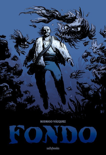 Fondo, De Vázquez, Rodrigo. Editorial Sallybooks, Tapa Dura En Español