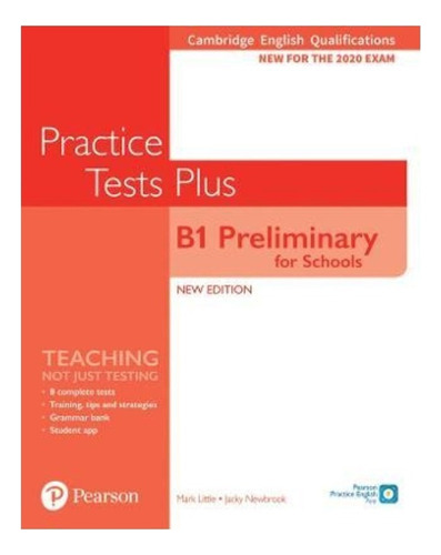 Practice Tests Plus B1 Preliminary For Schools - New Editio