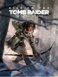 Libro Rise Of The Tomb Raider, The Official Art Book : Th...