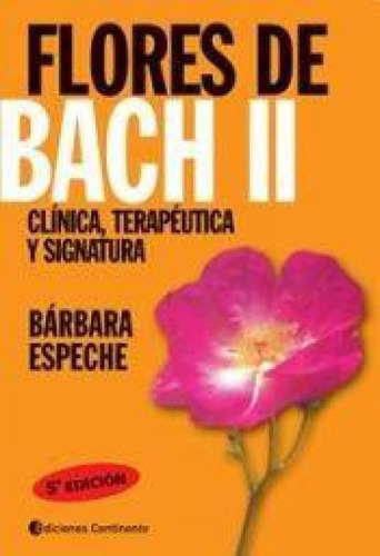 Flores De Bach 2 - Espeche - Continente