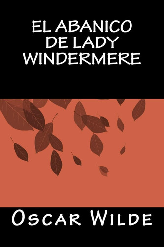 Libro: El Abanico De Lady Windermere (spanish Edition)