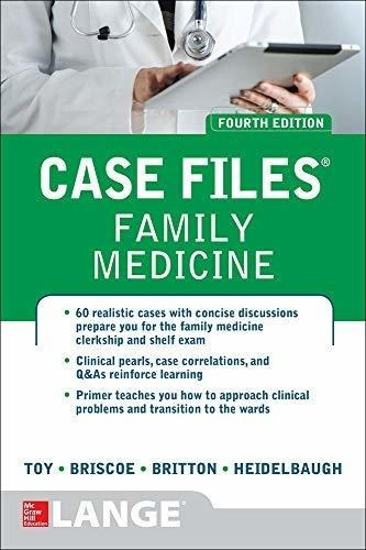 Case Files Family Medicine, Fourth Edition - Toy,..., De Toy, Eugene. Editorial Mcgraw Hill / Medical En Inglés