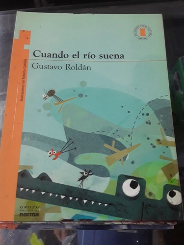 Cuando Río Suena - Gustavo Roldán - Norma Torre De Papel (Usado)