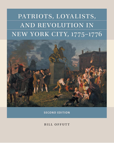 Libro: Patriots, Loyalists, And Revolution In New York City,