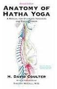 The Anatomy Of Hatha Yoga - H.david Coulter (paperback)