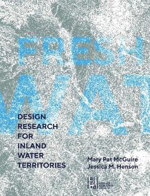Libro Fresh Water : Design Research For Inland Water Terr...