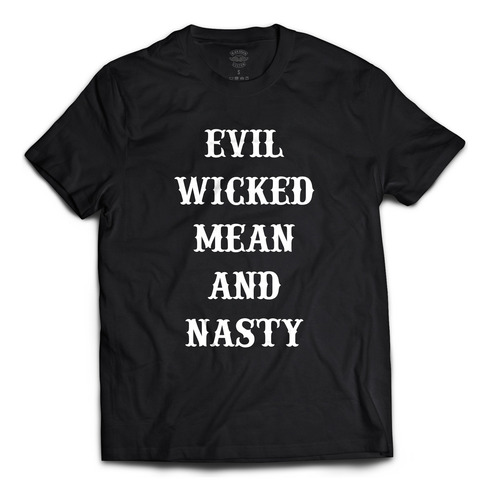 Remera Evil, Wicked, Mean And Nasty - Outlaw Bikers