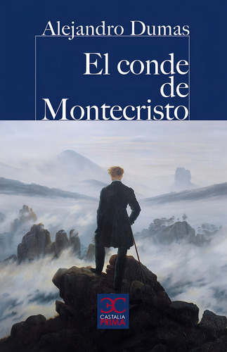 El Conde De Montecristo, De Dumas Alejandro. Editorial Castalia Ediciones, Tapa Blanda En Español