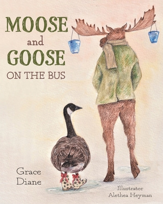 Libro Moose And Goose On The Bus - Diane, Grace