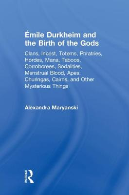 Libro Ã¿mile Durkheim And The Birth Of The Gods: Clans, I...