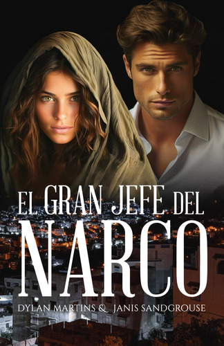 Libro: El Gran Jefe Del Narco (spanish Edition)