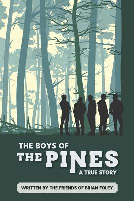 Libro The Boys Of The Pines: A True Story - The Friends O...