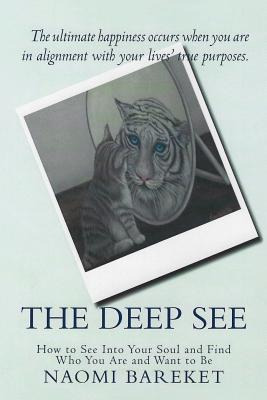 Libro The Deep See: How To See Into Your Soul And Find Wh...