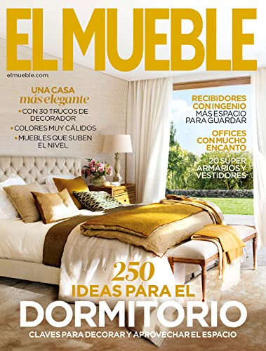 Revista El Mueble # 730 | 250 Ideas Para El Dormitorio Clave
