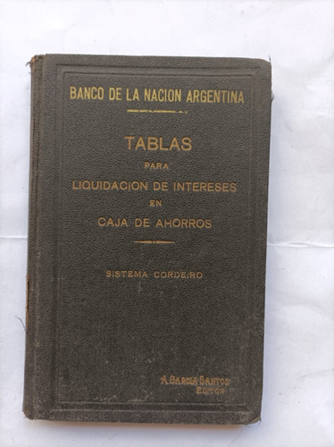 Tablas Para Liquidacion De Intereses En Cajas De Ahorro 1930