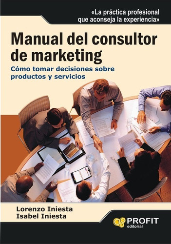 Libro Manual Del Consultor Del Marketing - Iniesta Collaut, 