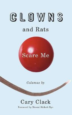 Libro Clowns And Rats Scare Me - Cary Clack