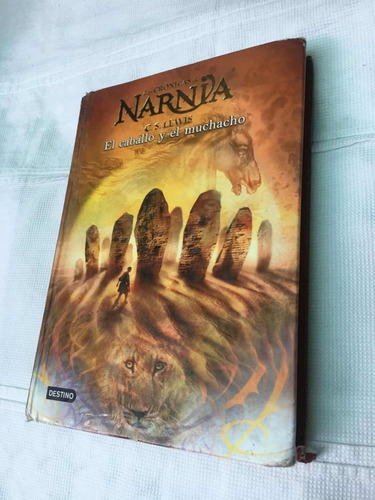 Las Crónicas De Narnia El Caballo Y El Muchacho Autor C.s Le