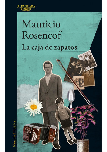 Caja De Zapatos, La, De Mauricio Rosencof. Editorial Alfaguara, Tapa Blanda, Edición 1 En Español