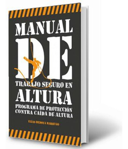 Libro Manual De Trabajo Seguro En Altura  Bedoya Marrugo