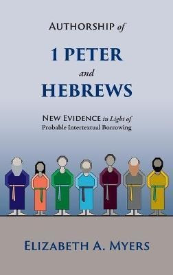 Libro Authorship Of 1 Peter And Hebrews : New Evidence In...