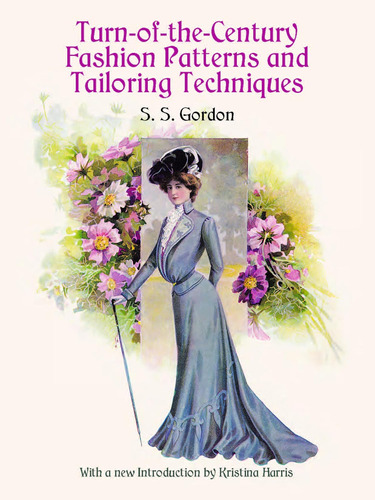 Libro: Turn-of-the-century Fashion Patterns And Tailoring Te